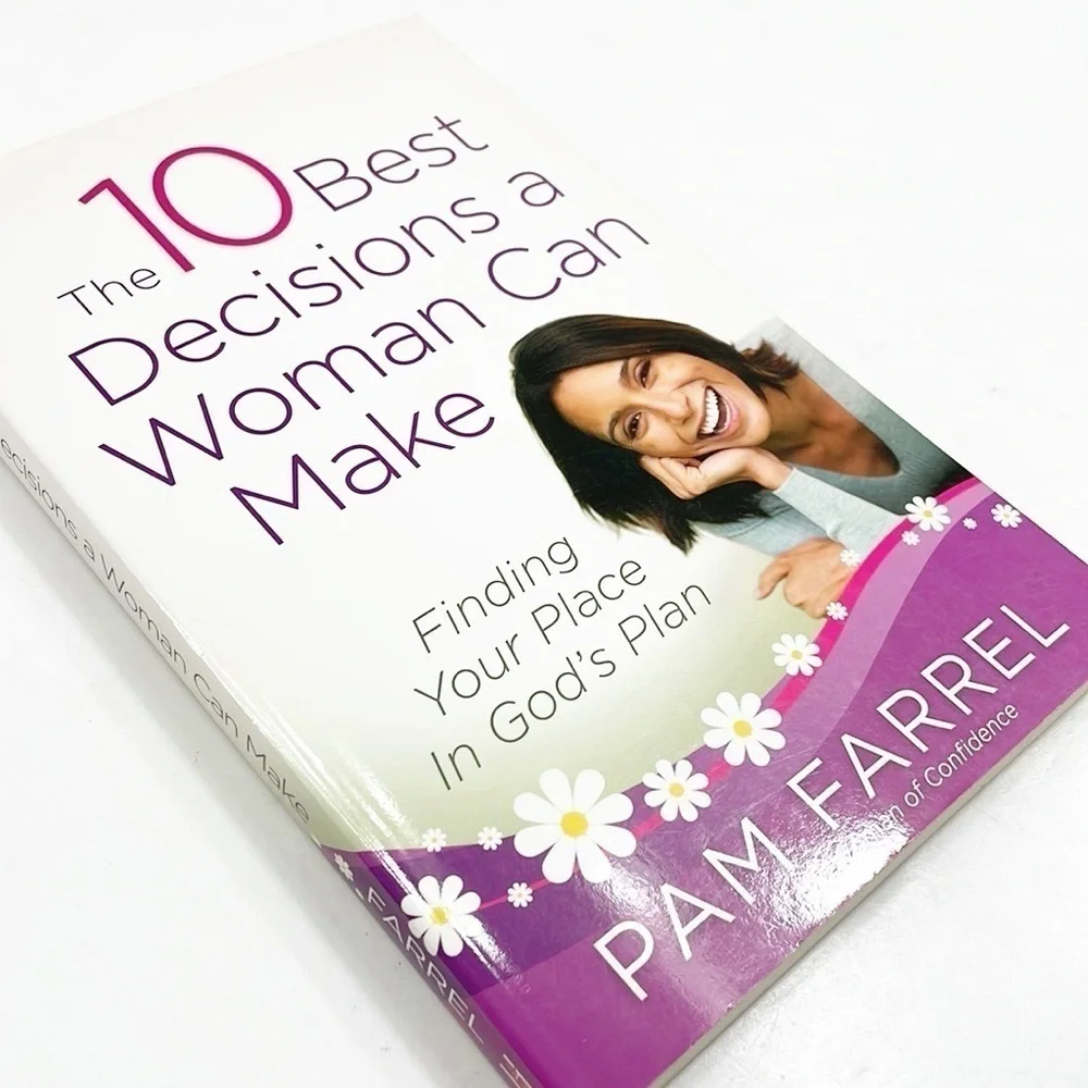 The 10 Best Decisions a Woman Can Make by Pam Farrel paperback book